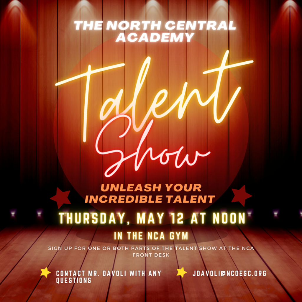 2022 NCA Talent Show Thursday, May 12 @ Noon