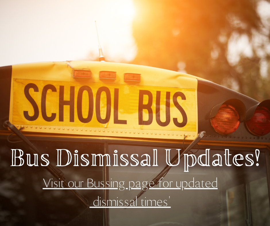 Bus Dismissal Updates